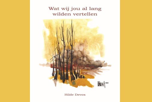 Wat wij jou al lang wilden vertellen - een boek van Hilde Devos